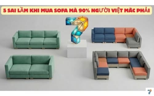 5 Sai Lầm Khi Mua Sofa Mà 90% Người Việt Mắc Phải