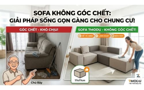 Chọn Sofa Module Cho Căn Hộ Chung Cư Nhỏ: 10 Điều Cần Biết
